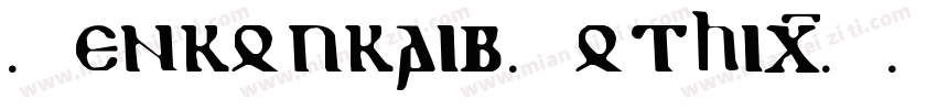 Uenkoukaib Gothic字体转换